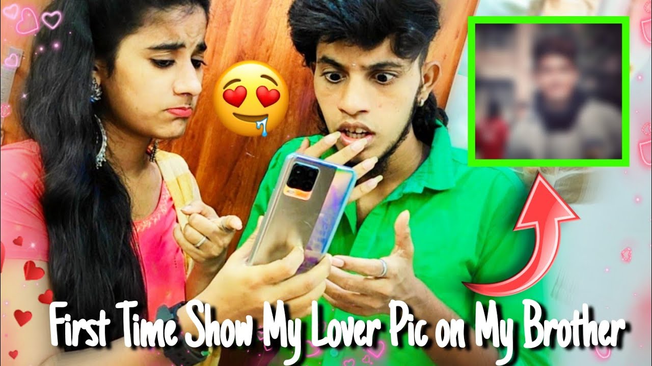 First Time My Love 💑Story & Lover Pic told my Brother | He Angry 🤬 | Mrdagaalty