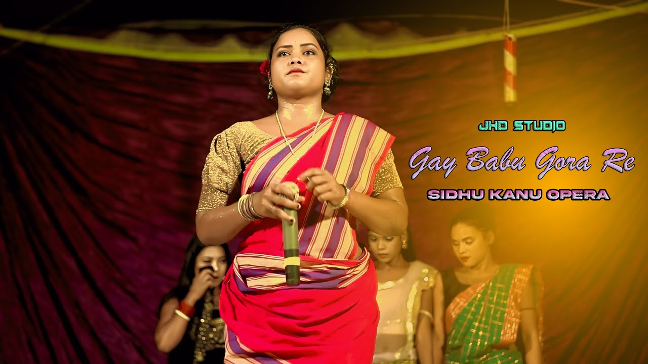 Gay Babu Gora Re || New Santali Jatra Video 2025 || Sidhu Kanu Opera