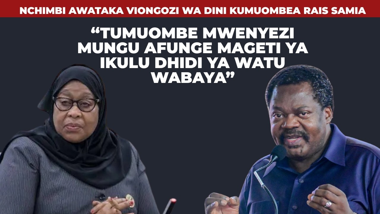 Nchimbi: Tumuombe Mwenyezi Mungu Afunge Mageti ya Ikulu Dhidi ya Watu Wabaya, Wachonganishi