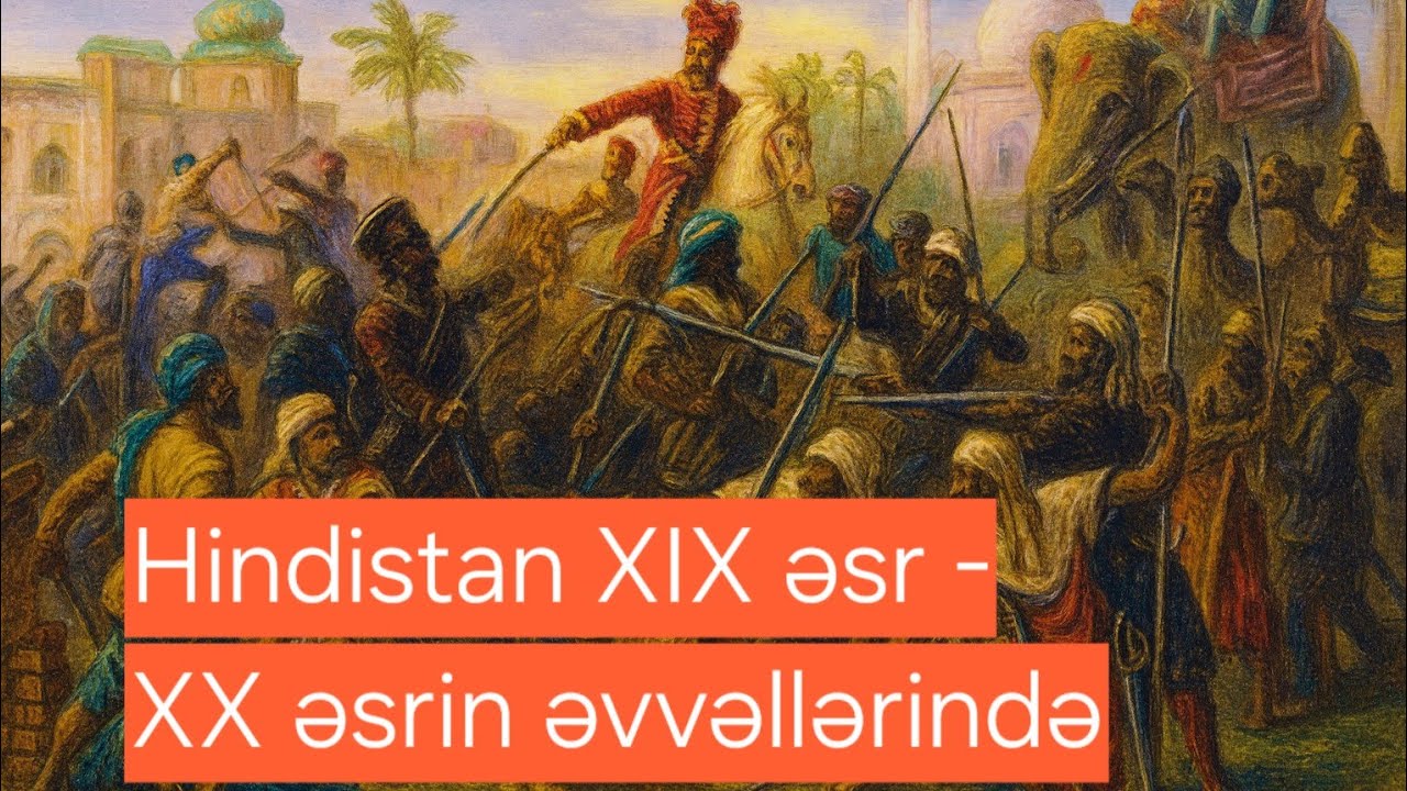 Hindistan XIX əsr - XX əsrin əvvəllərində