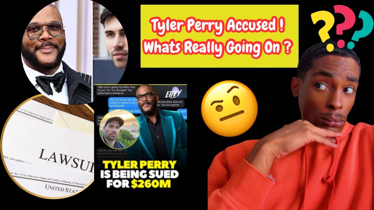 Tyler Perry Accused: Behind the $260 Million Lawsuit and What It Reveals