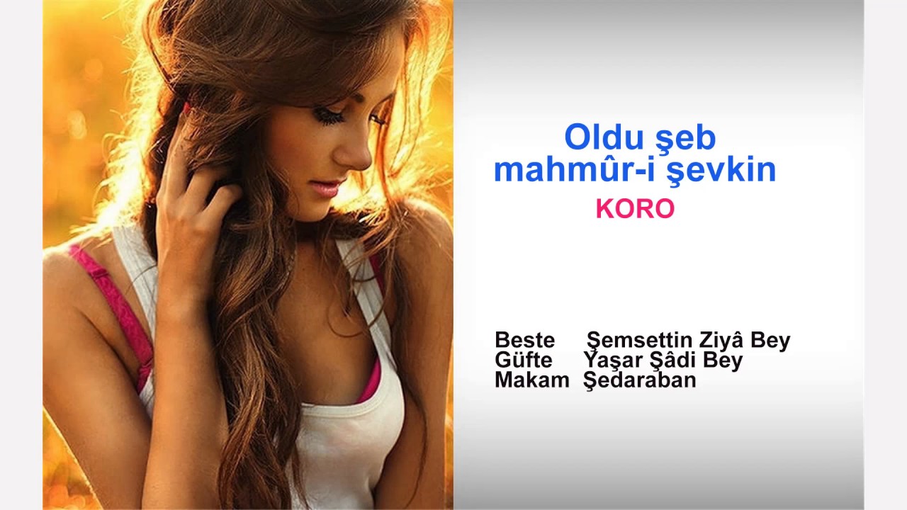 Oldu şeb mahmûr-i şevkin neşr-i feyz eyler seher KORO