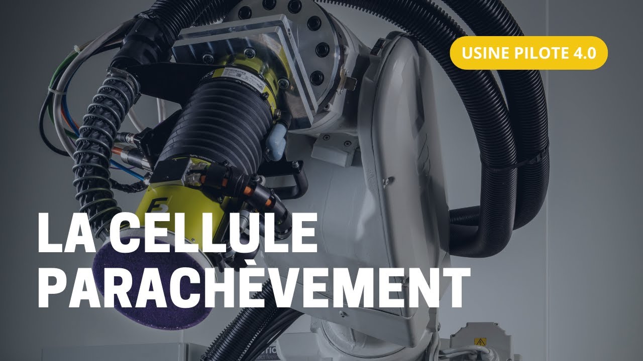 [🚀 USINE PILOTE] : la cellule parachèvement