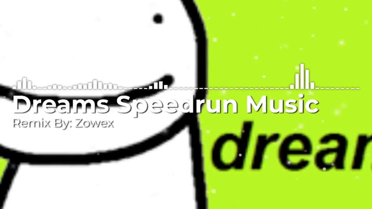 1 HOUR - DREAM SPEEDRUN MUSIC (REMIX BY ZOWEX)