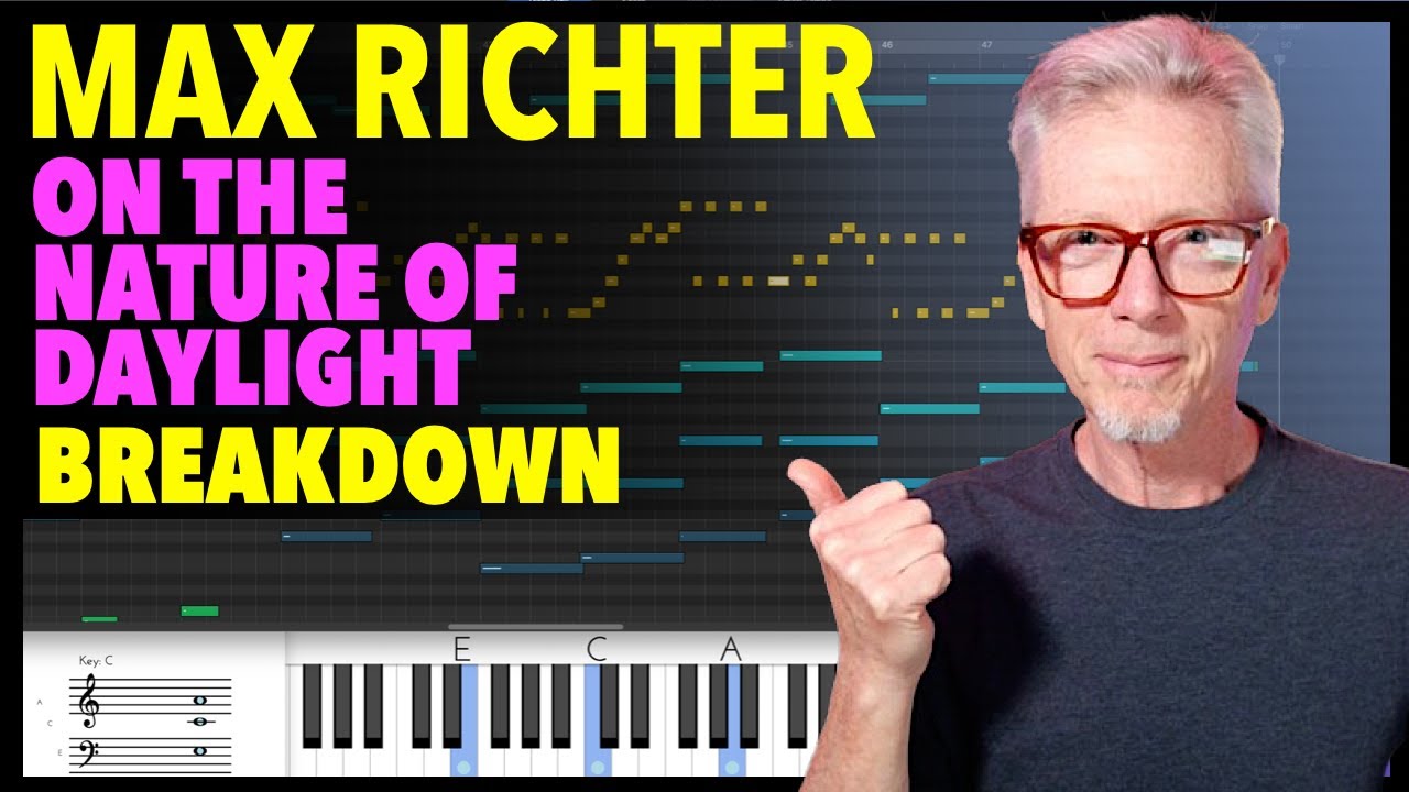 Max Richter 'On the Nature of Daylight' - Breakdown