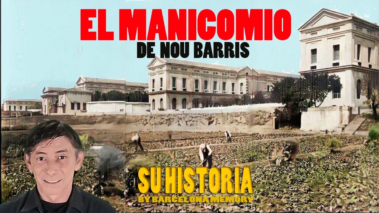 EL MANICOMIO DE NOU BARRIS