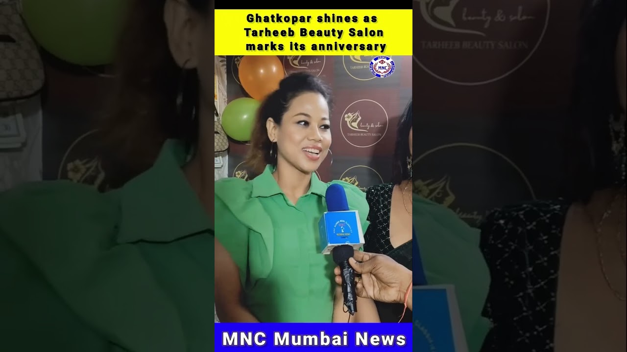 TARHEEB BEAUTY SLON CELEBRATE IT'S ANNIVERSARY ❤️ || MNC MUMBAI NEWS JOIN 