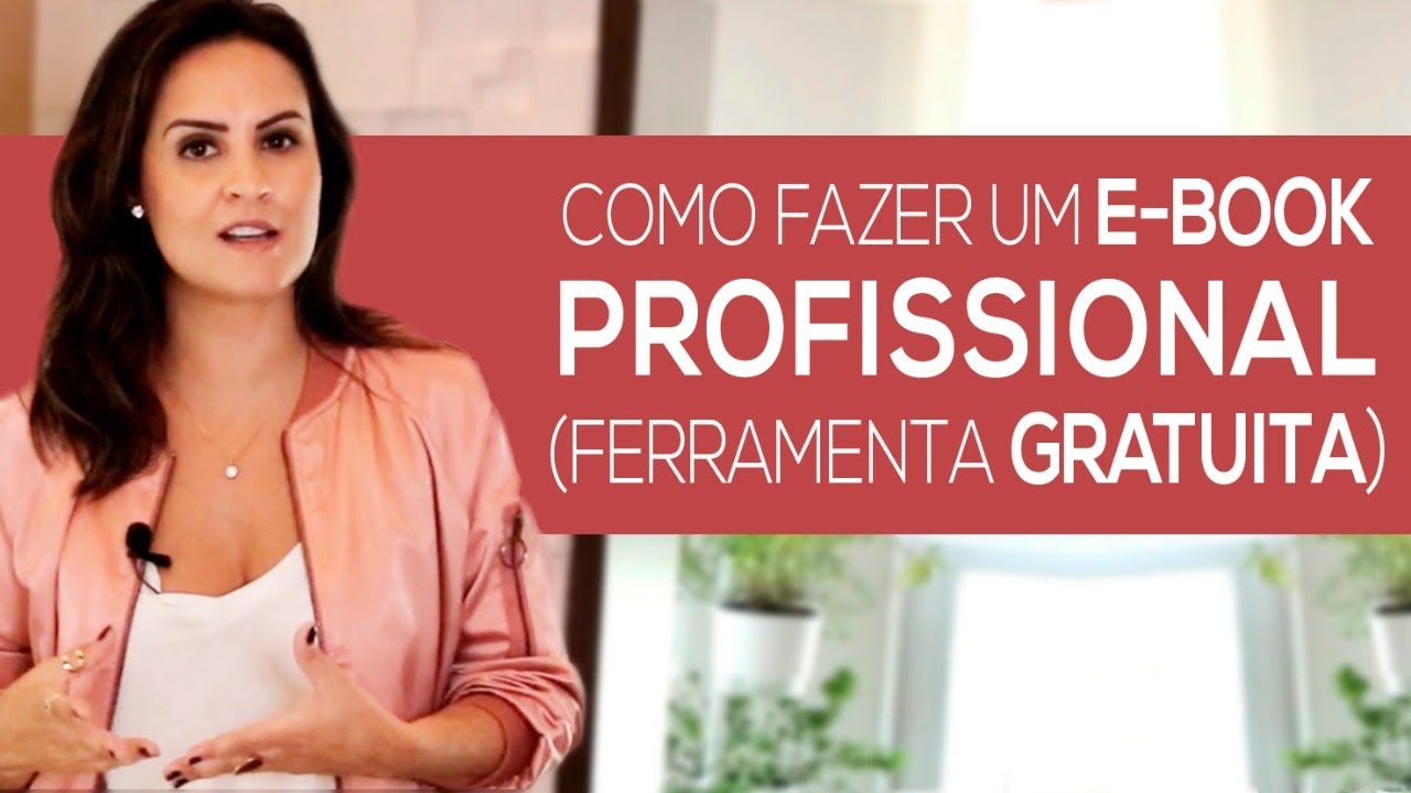 Como Fazer Um Ebook Profissional (Ferramenta Gratuita!)