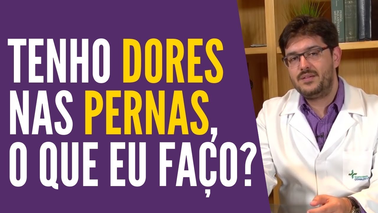Dor Nas Pernas - O Que Pode Ser Dor Nas Pernas