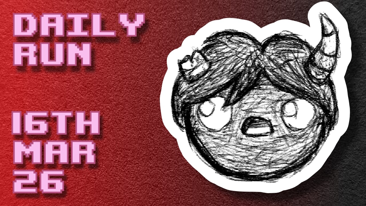 The Binding of Isaac | Today's Daily Run 16th Mar 2026