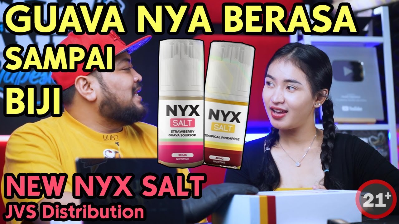BERASA SAMPAI BIJI | NEW NYX SALT SERIES by JVS Distribution