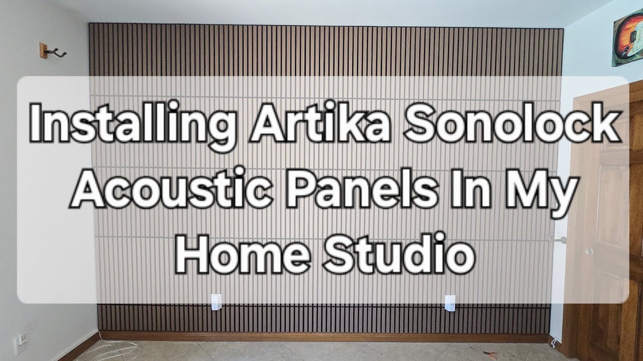 Artika Sonolock Acoustic Panel Install in my Home Studio