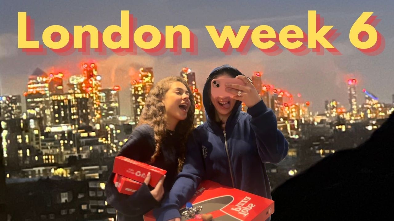 Love, Late Nights & Lectures // London Vlog Week 6