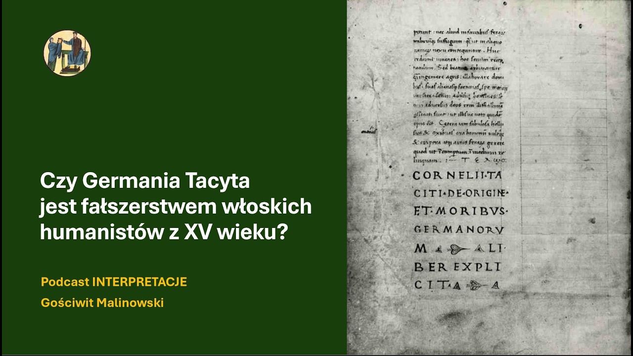 Czy Germania Tacyta jest fałszerstwem włoskich humanistów z XV wieku?