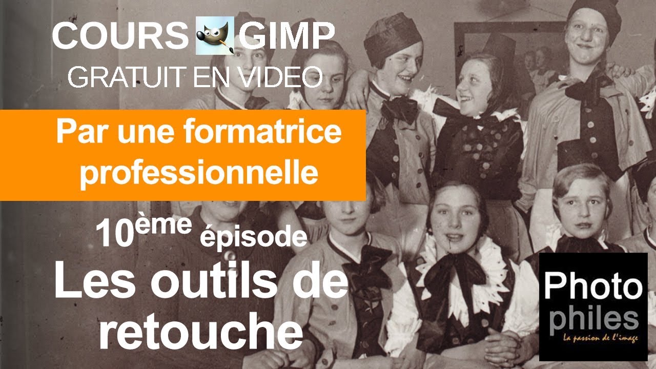 N°10 Cours GIMP : Les outils de retouche