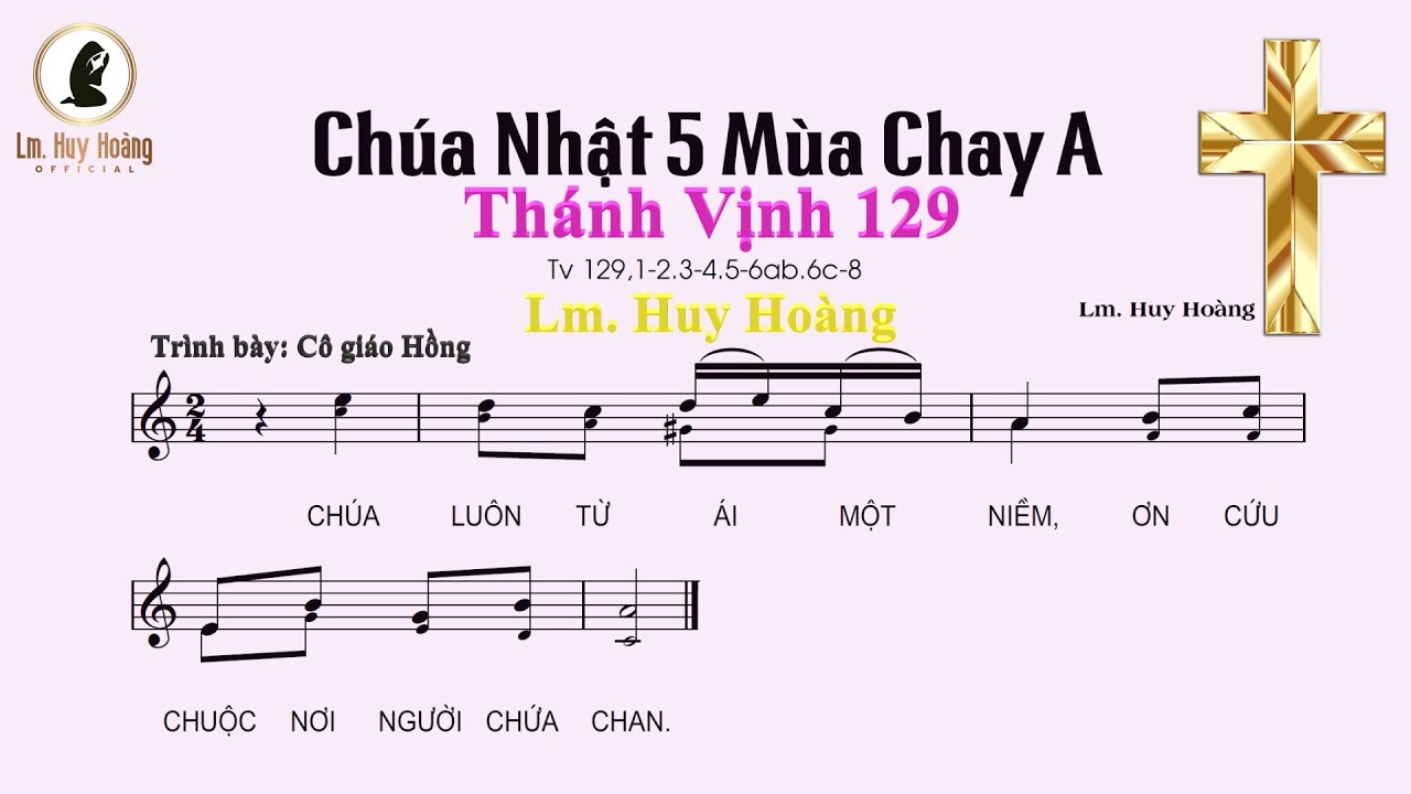 Thánh Vịnh (Psalm) 129 | Đáp Ca Chúa Nhật 5 Mùa Chay A (Lm Huy Hoàng) - Cô giáo Hồng | #imprimatur
