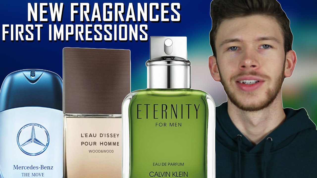 NEW FRAGRANCES FIRST IMPRESSIONS | CK ETERNITY EDP, ISSEY MIYAKE WOOD&WOOD, MERCEDES THE MOVE & MORE