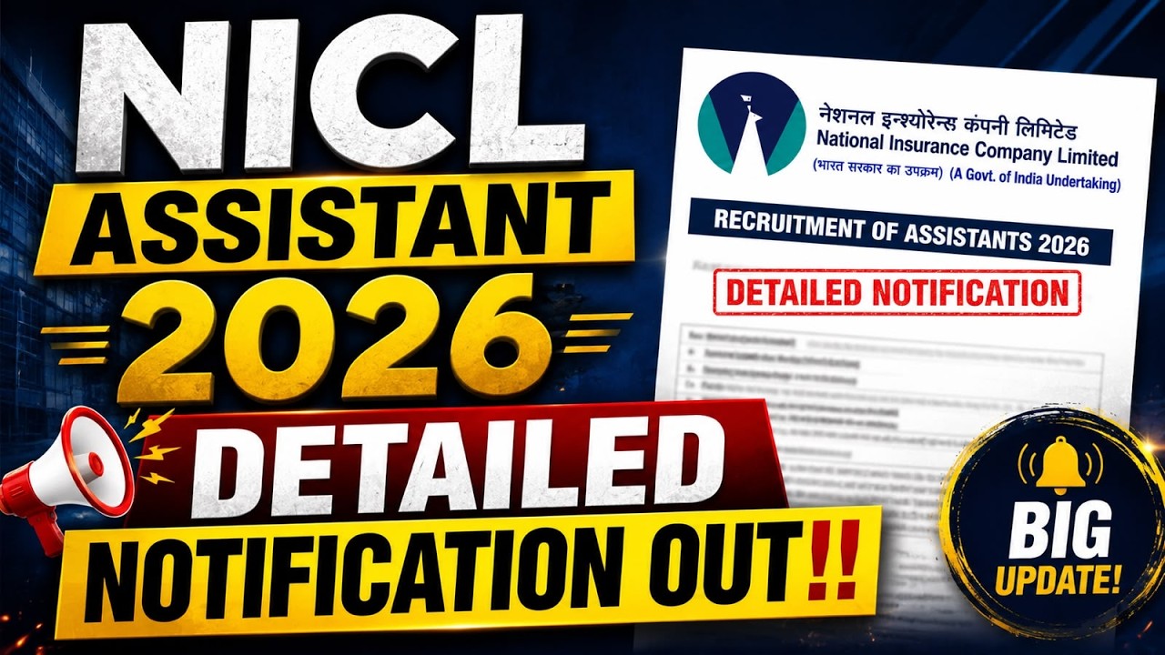 NICL Assistant 2026 Detailed Notification 2026 | Full Recruitment Details Out