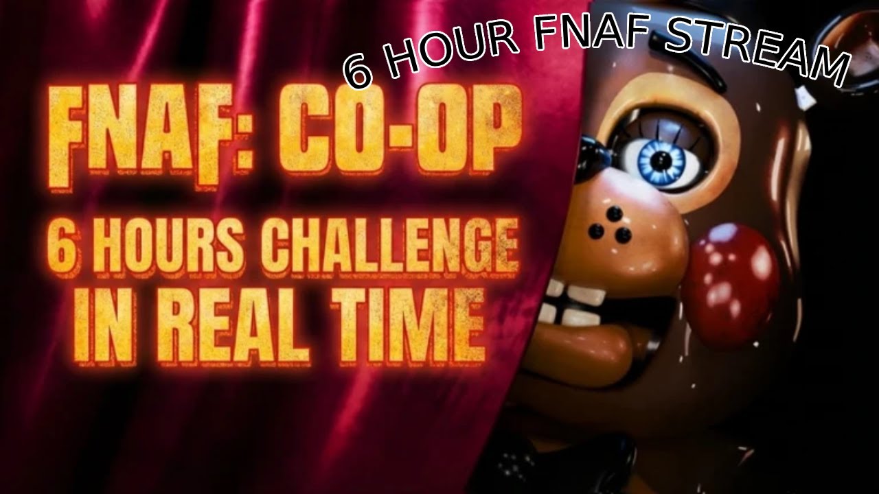 🔴6 HOUR FNAF STREAM🔴