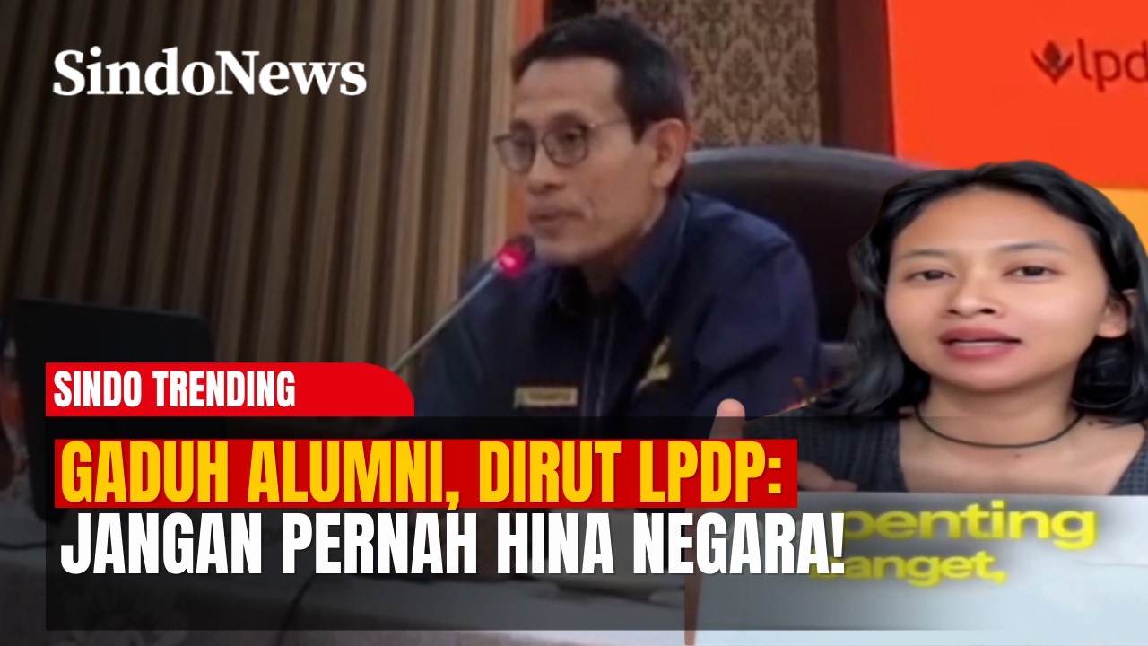Gaduh Alumni, Dirut LPDP Buka Suara: Jangan Pernah Hina Negara!