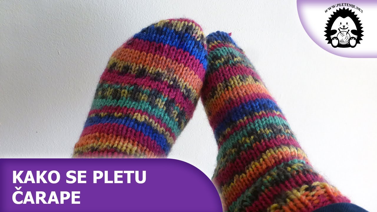 Kako se pletu čarape - Pletenje.Net - Pletenje, Heklanje, vuna