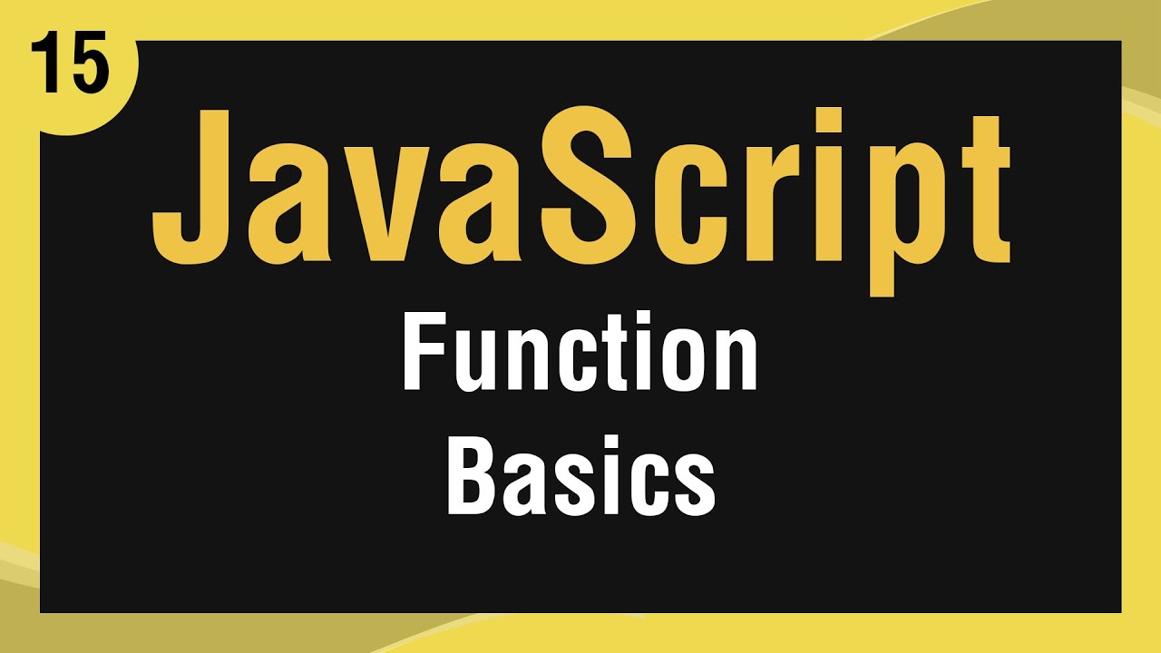 Learn JavaScript In Arabic #15 - Function - Basics