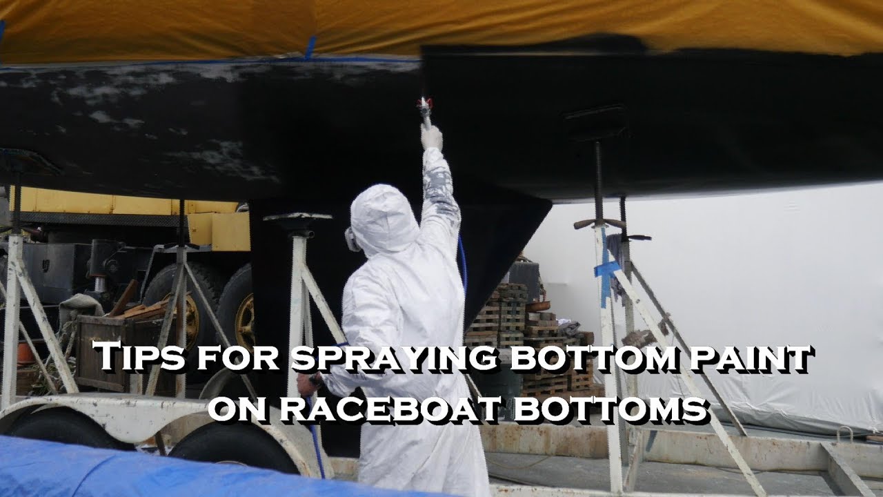 Tips for spraying bottom paint on raceboat bottoms