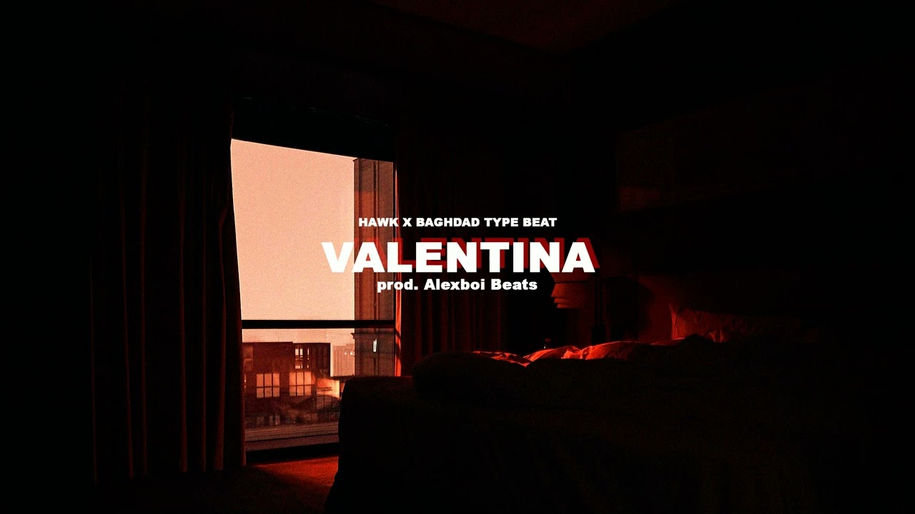 Valentina - Hawk X Baghdad type beat (Prod. Alexboi Beats)