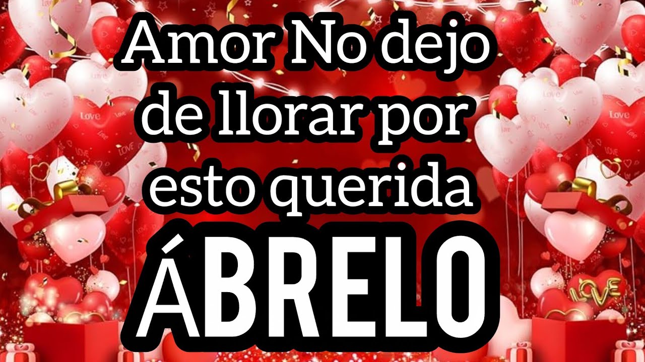 Amor No dejo de llorar por esto querida no puedo mas amor escuchalo