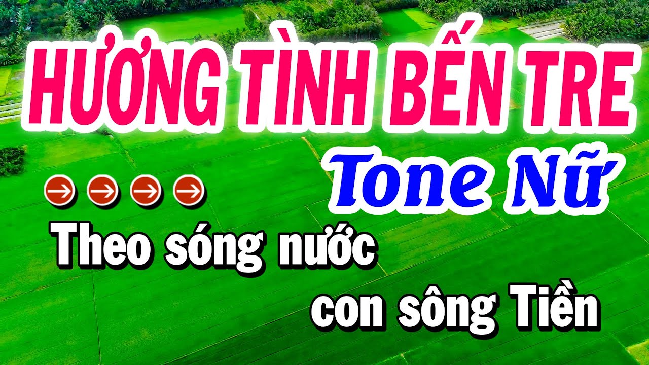 Karaoke Hương Tình Bến Tre ( trữ tình - Mi thứ ) karaoke Tuyết Nhi