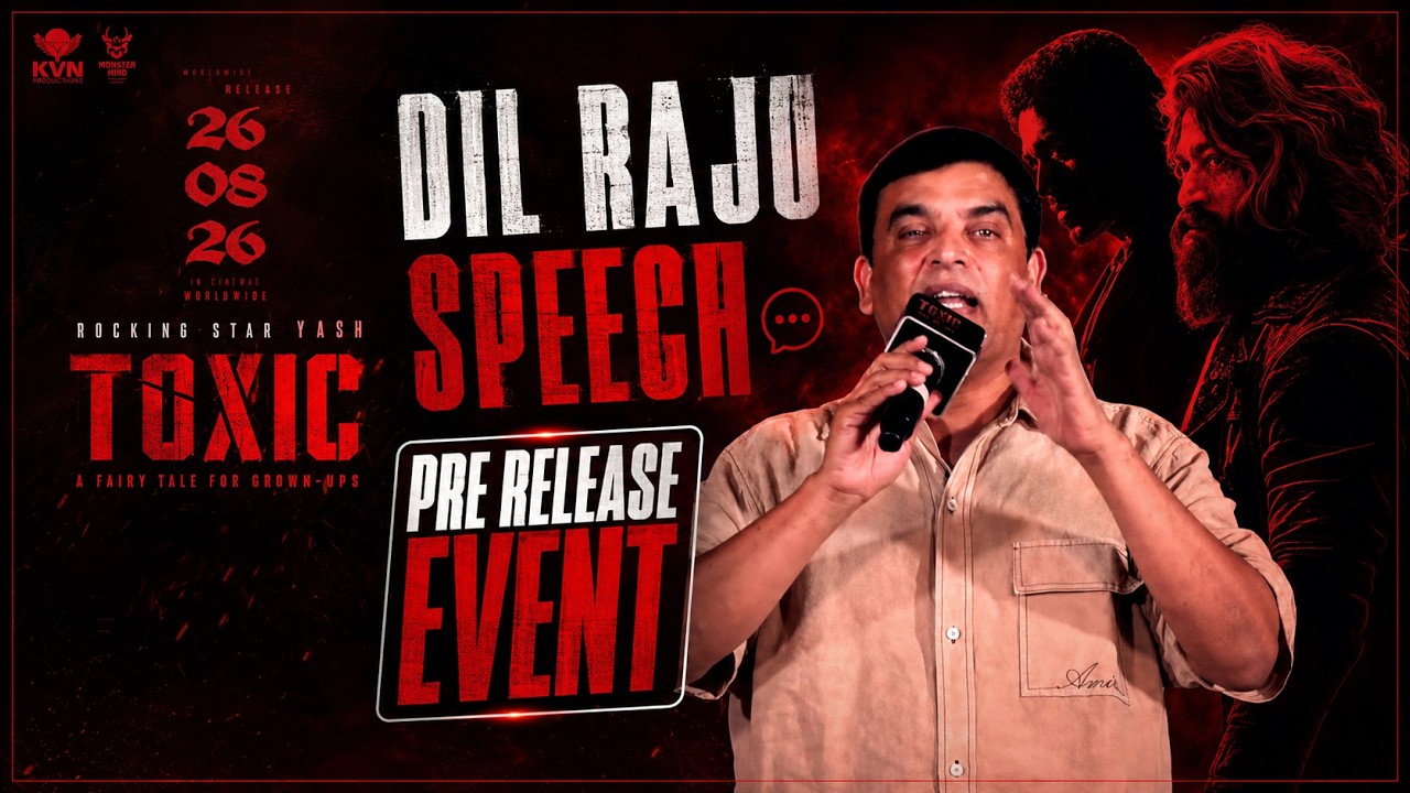 Dil Raju Speech at Toxic Pre-Release Event 😱 | Rocking Star Yash | Toxic Movie
