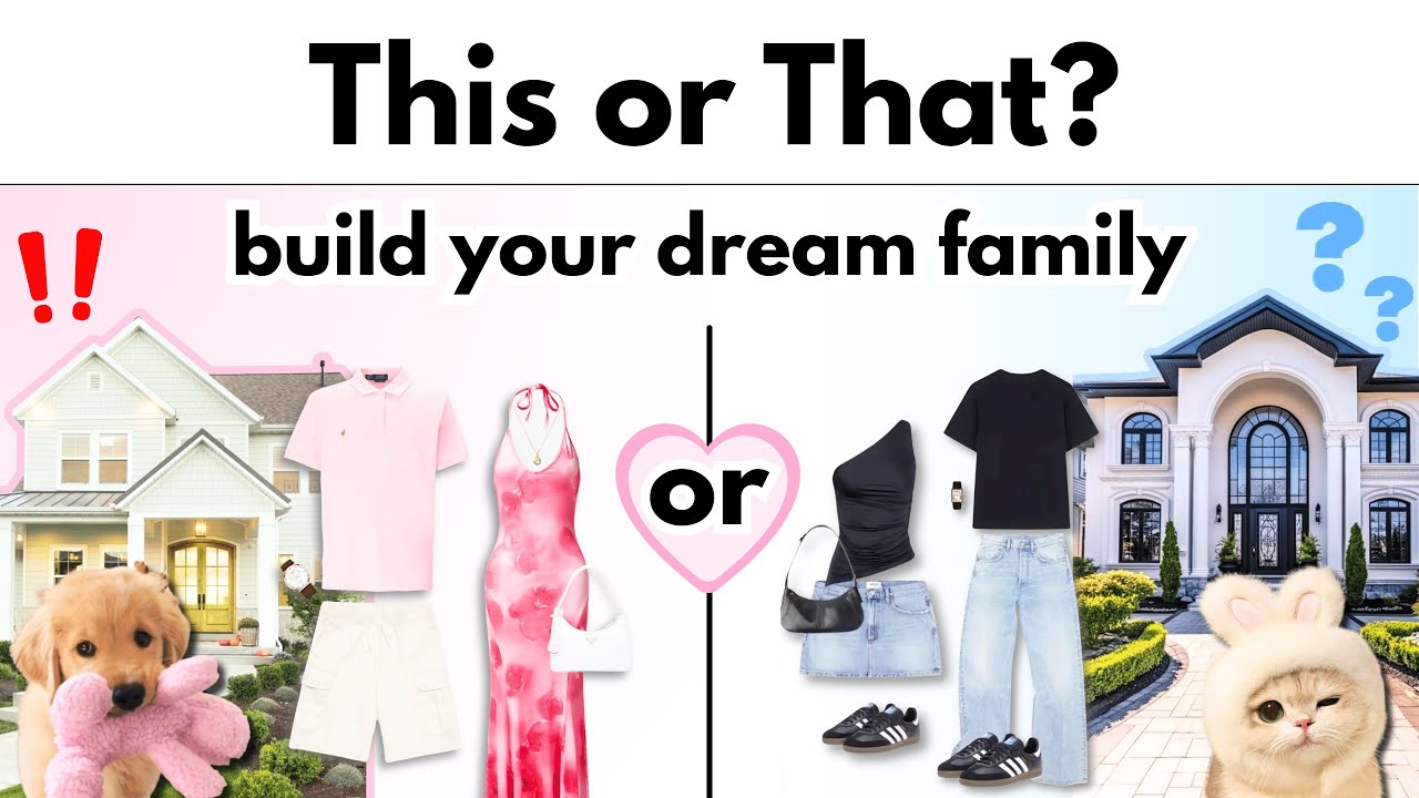 Build Your Dream Family 💗 This or That? ✨