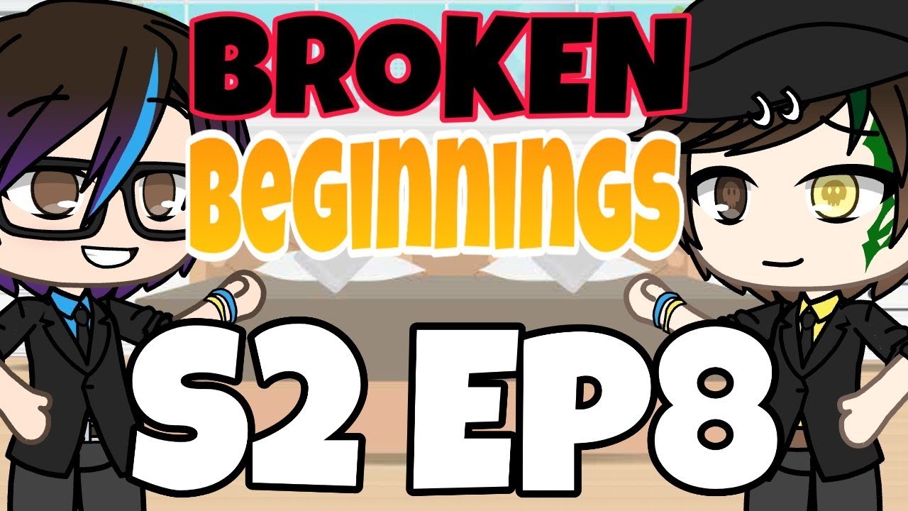 Broken Beginnings - S2 EP 8 - Prinxiety and Logicality - Gacha Life