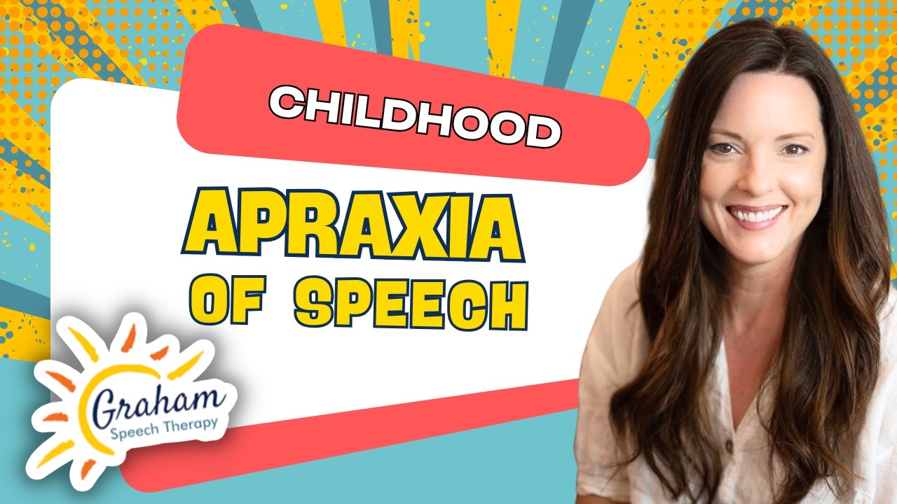Childhood Apraxia of Speech: An SLP's Guide to CAS