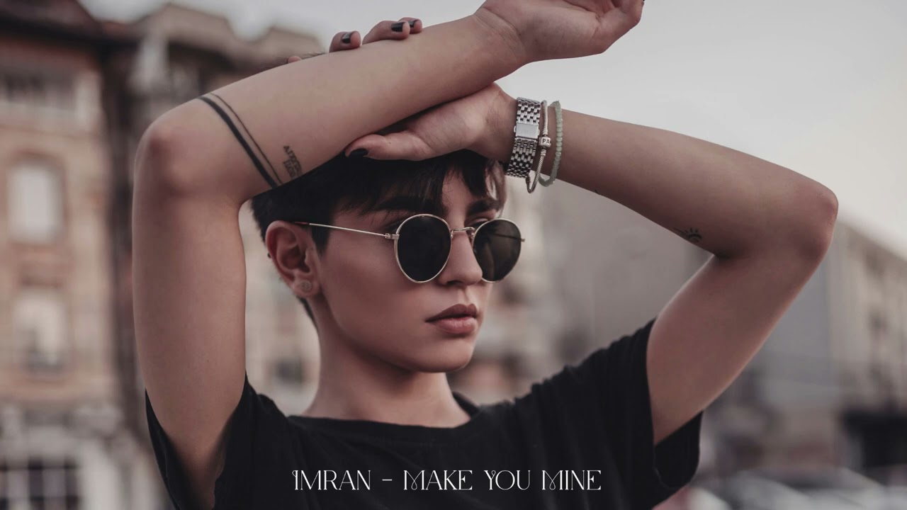 Imran - Make You Mine.[Original Mix]