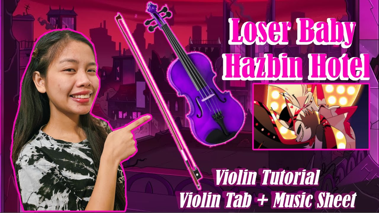 Loser Baby (Hazbin Hotel) Violin Tab Tutorial + Music Sheet and Karaoke by Strings n' Gayle