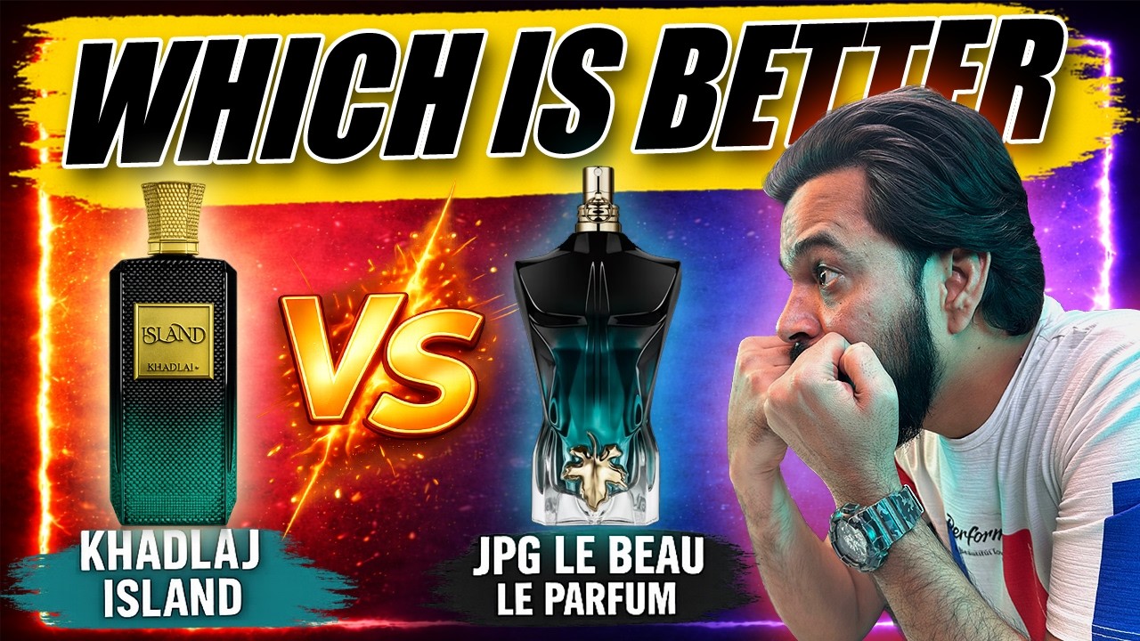 Jean Paul Gaultier Le Beau Le Parfum vs KHAADLAJ Island | Full Comparison.