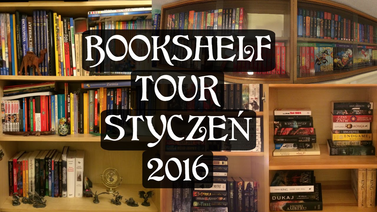 Bookshelf Tour Styczeń 2016 📚