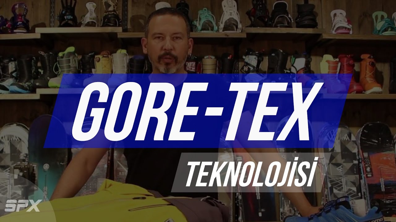 Gore Tex Teknolojisi Nedir? I SPXTV