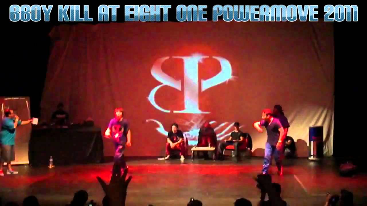 BBOY KILL AT EIGHT ONE POWERMOVE 2011