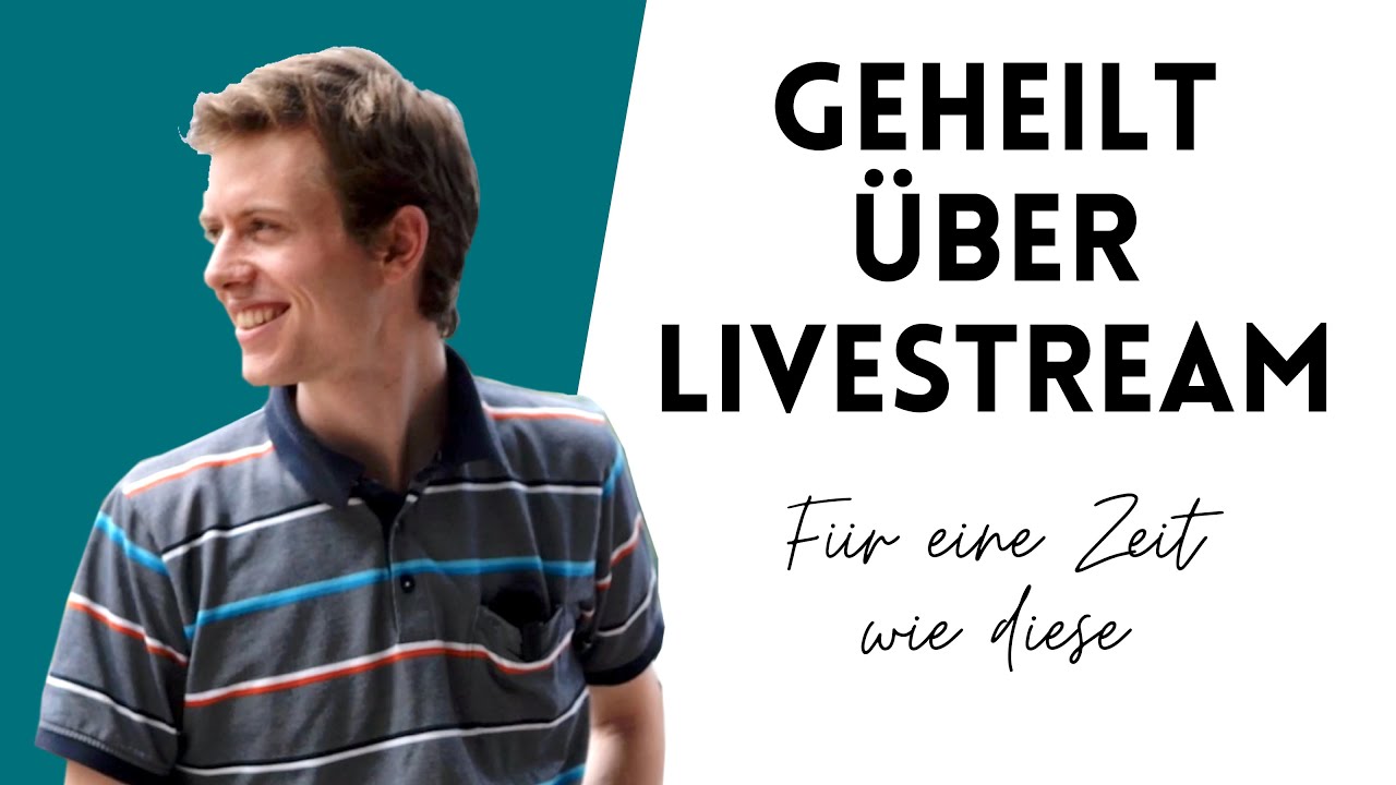 Geheilt über Livestream - Interview mit Lukas Vontobel | Für eine Zeit wie diese