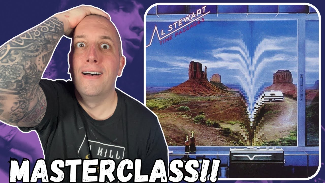 FIRST TIME Hearing Al Stewart - Time Passages || Another Musical Masterpiece!!