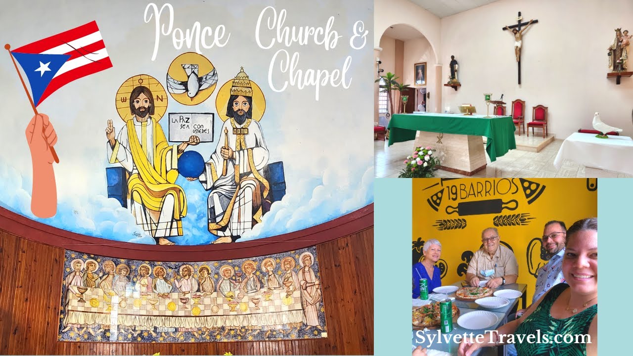 PONCE, PR  Second oldest Church + a Chapel visiting a Friend and blessing in my 2nd Anniversary.