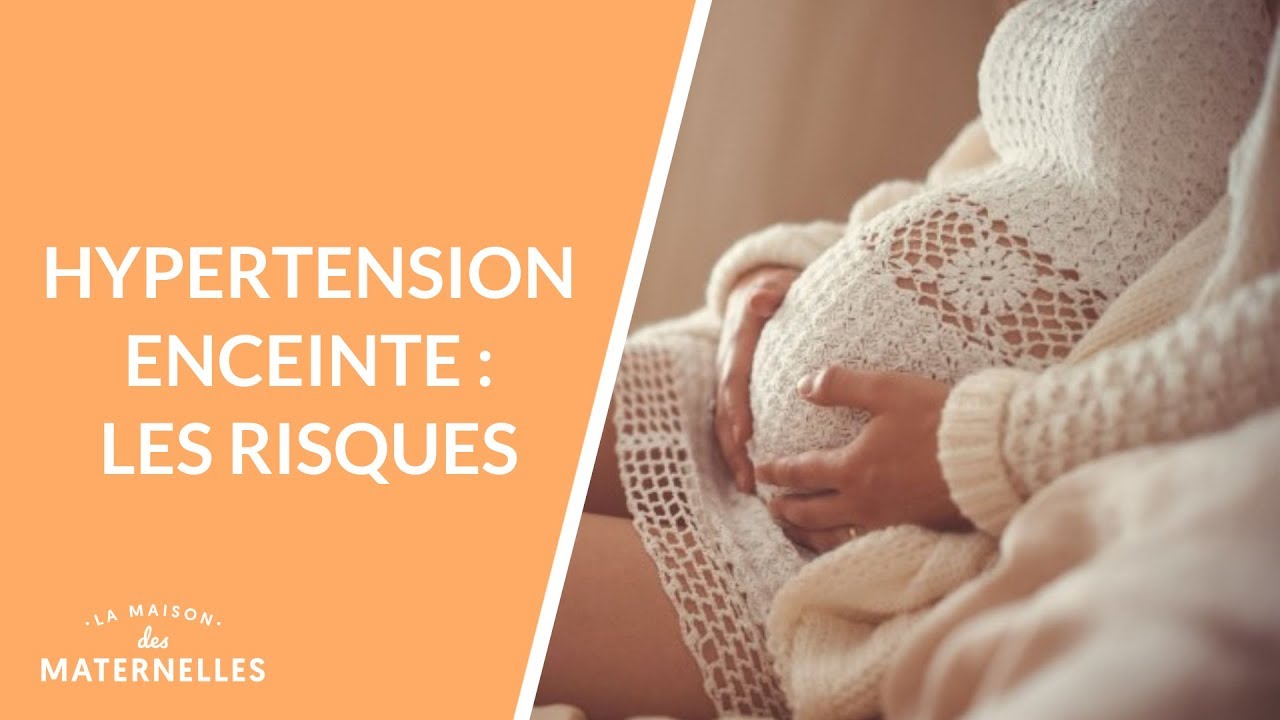 Hypertension enceinte : les risques - La Maison des maternelles 
