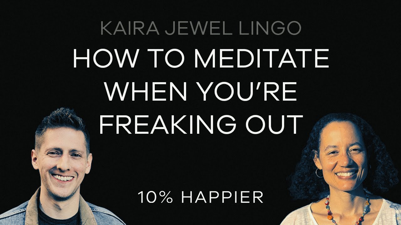 How To Meditate When You're Freaking Out | Kaira Jewel Lingo