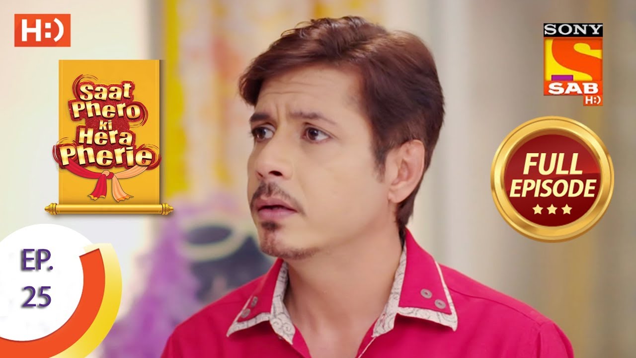 Saat Phero Ki Hera Pherie - Ep 25 - Full Episode - 2nd April, 2018