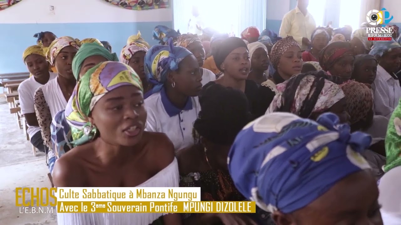 Culte Sabbatique à Mbanza Ngungu avec le 3eme Souverain Pontife MPUNGI DIZOLELE , le 14 août 2022