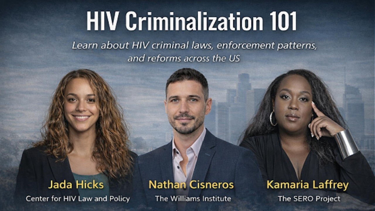 HIV Criminalization 101 | Policy, Research & Reform