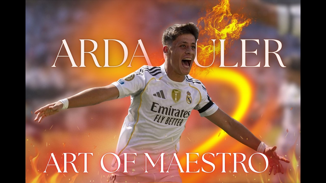 Arda Guler - The Art of Maestro