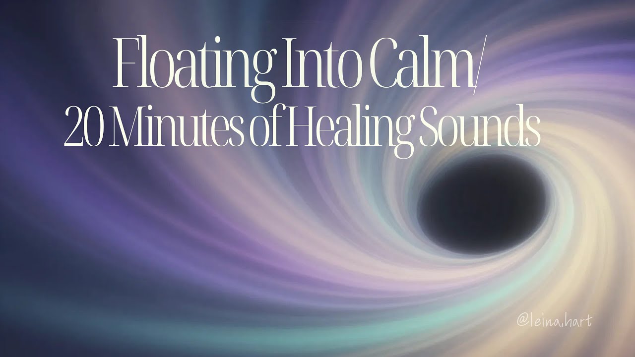 Floating Into Calm | 20 Minutes of Healing Meditation Music